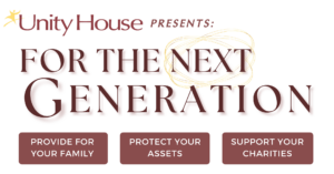 Unity House presents: For the Next Generation